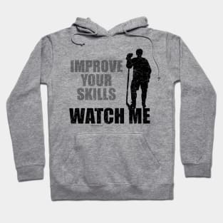 Watch Me - funny hockey player Hoodie